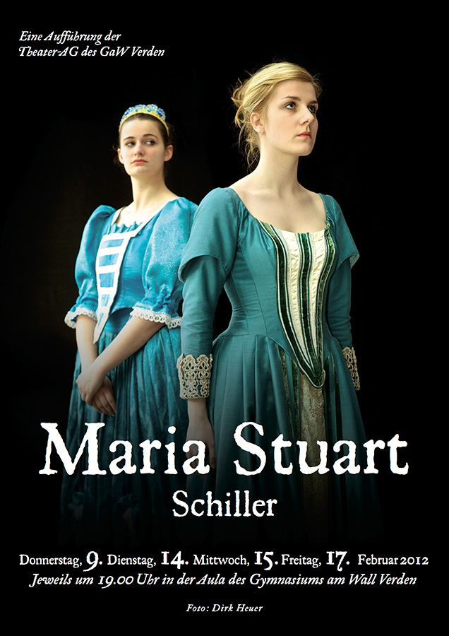 Theater Plakat Maria Stuart, Theater AG am Gymnasium am Wall Verden Theater Plakat Maria Stuart, Theater AG am Gymnasium am Wall Verden